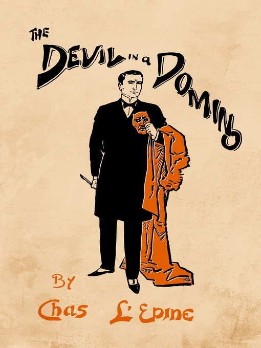 Title details for The Devil in a Domino by Chas L'Epine - Available